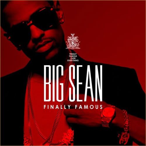 big sean finally famous album tracklist. Big Sean