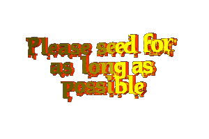 Seed for as long as possible